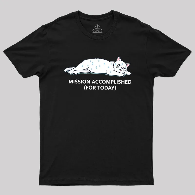Mission Accomplished Geek T-Shirt