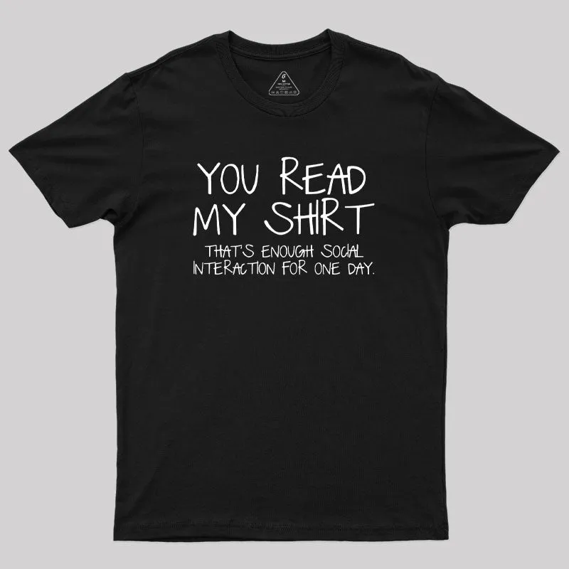 You Read My Shirt Thats Enough Novel Geek T-Shirt