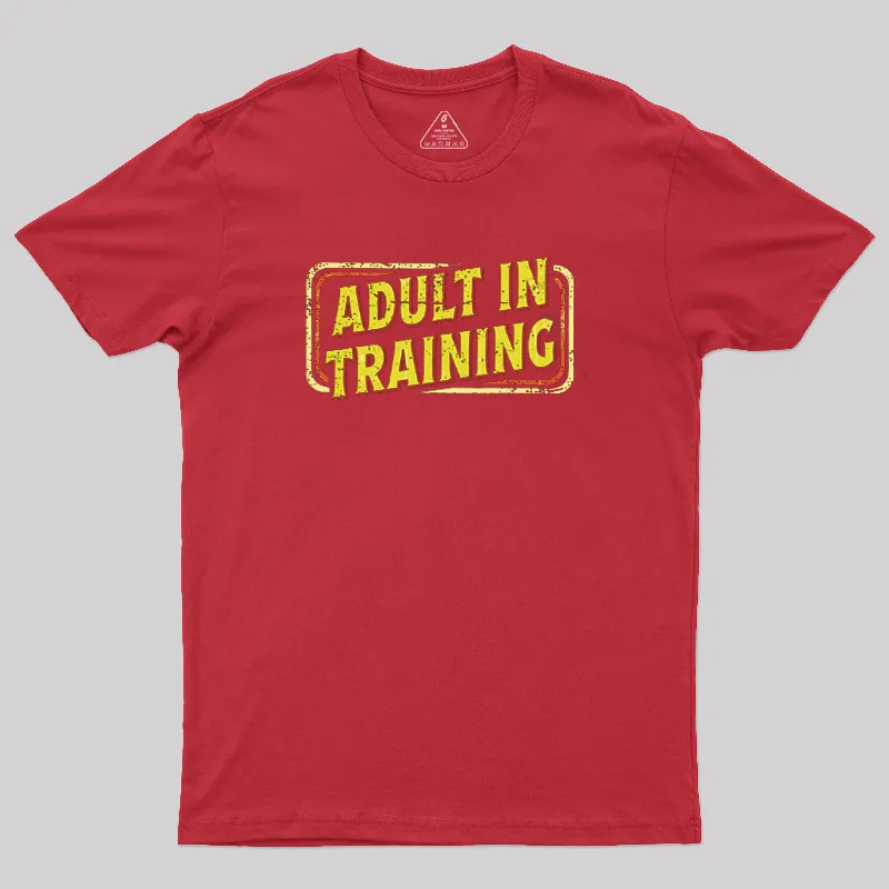 Adult In Training Geek T-Shirt - Image 5