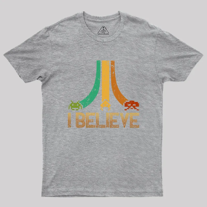 I Believe Geek T-Shirt