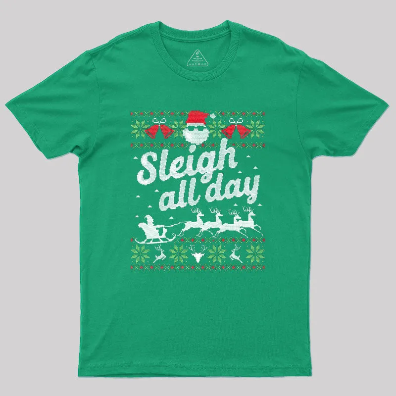 Sleigh All Day Santa Slay Geek T-Shirt - Image 7