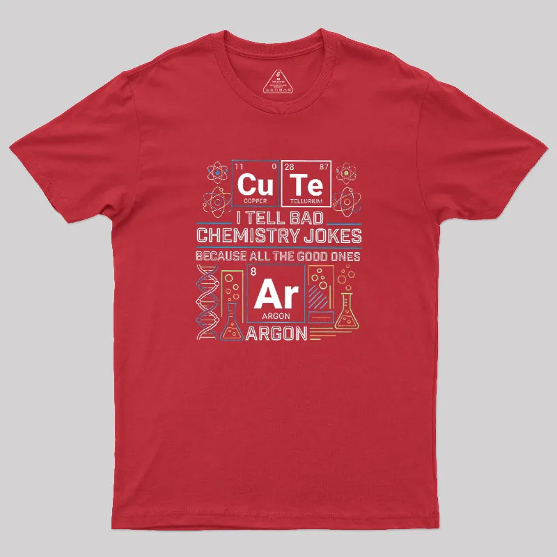 Bad Chemistry Jokes Geek T-Shirt - Image 4