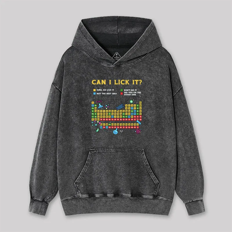 Can I Lick It Periodic Table Washed Hoodie