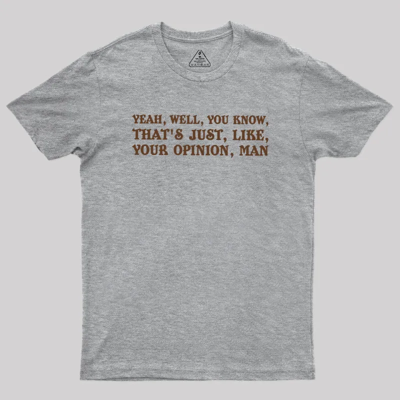 Opinionated Dude Geek T-Shirt - Image 4
