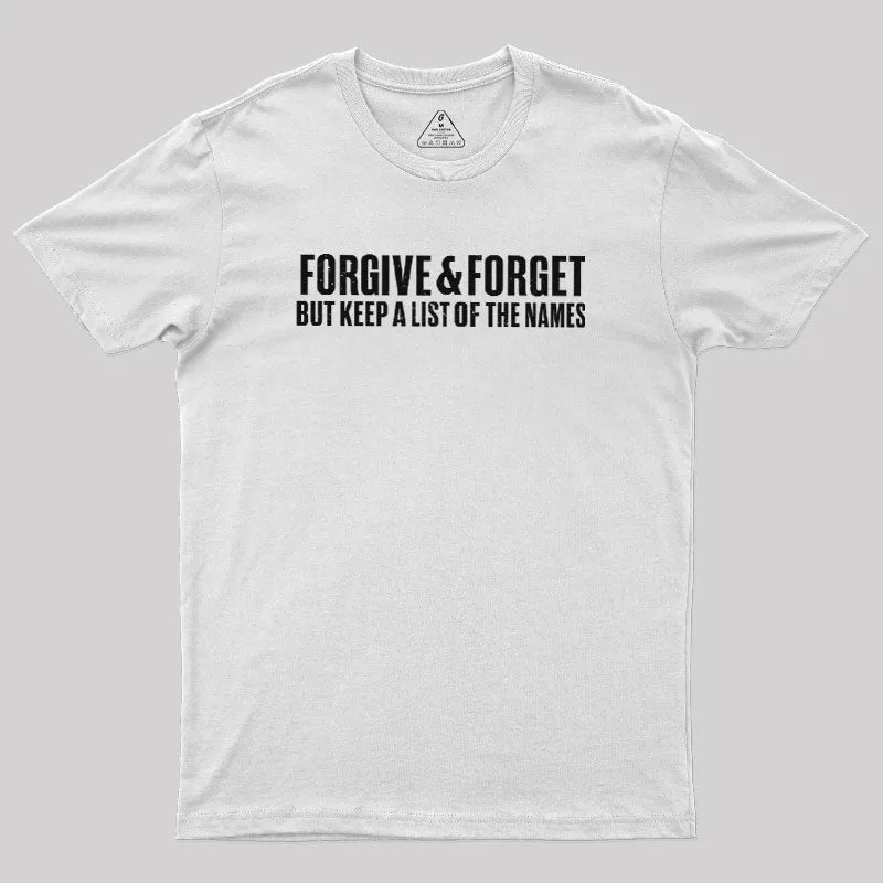 Forgive & Forget Geek T-Shirt - Image 11