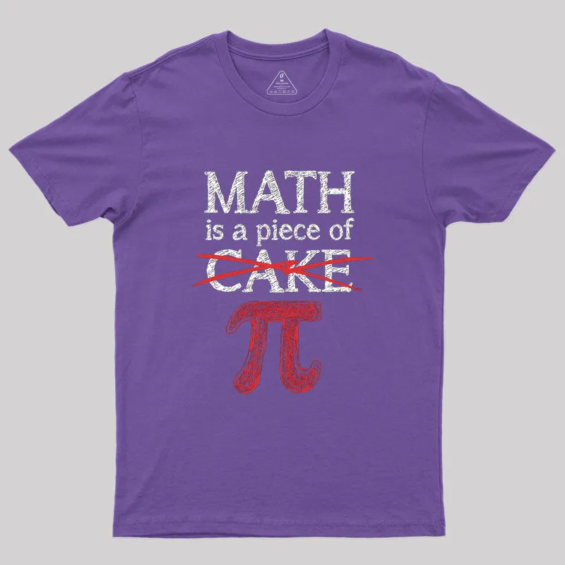 Math Is A Piece of Pi Geek T-Shirt - Image 5