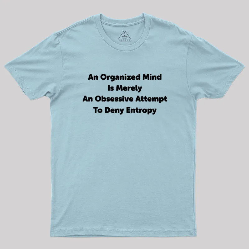 Funny Entropy Chemistry Math Geek T-Shirt - Image 10
