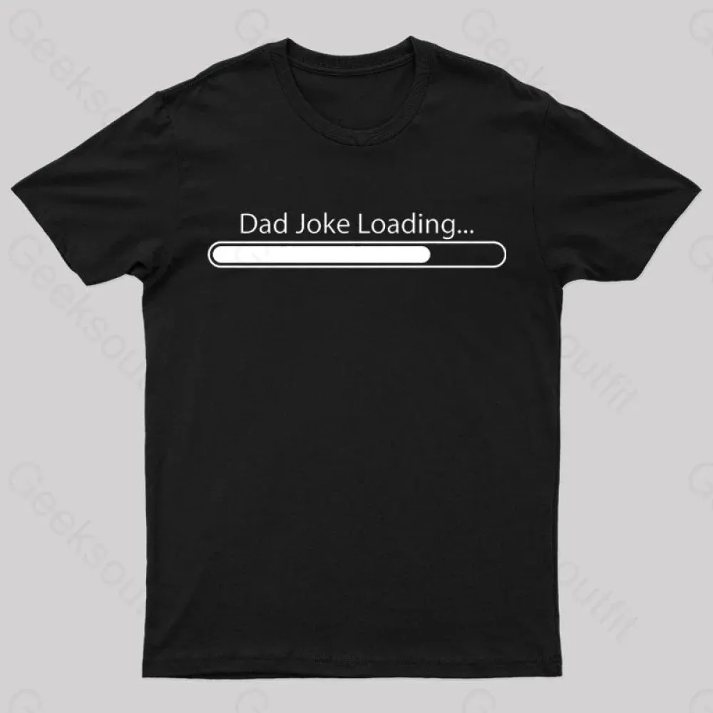 Dad Joke Loading Geek T-Shirt - Image 3