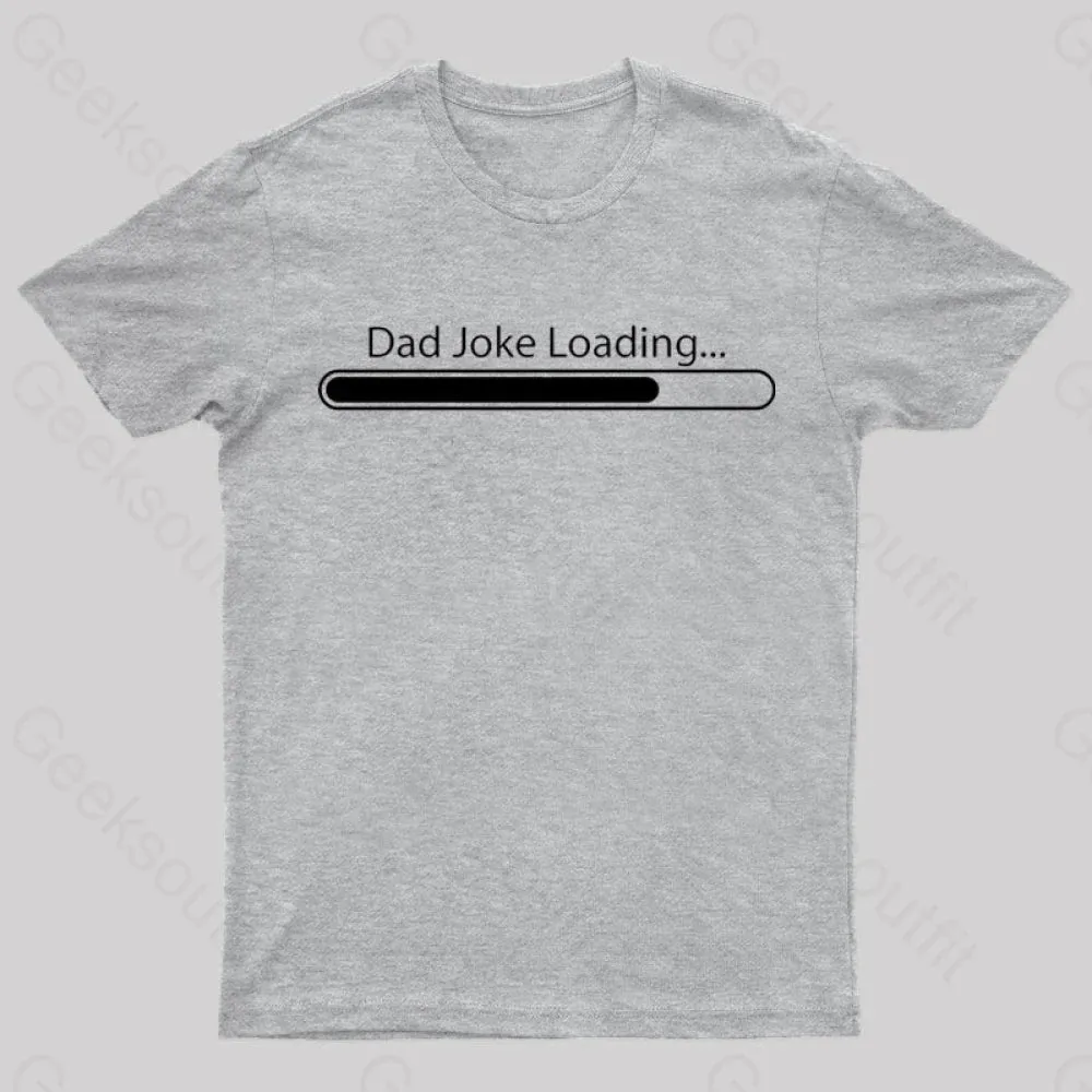 Dad Joke Loading Geek T-Shirt - Image 9