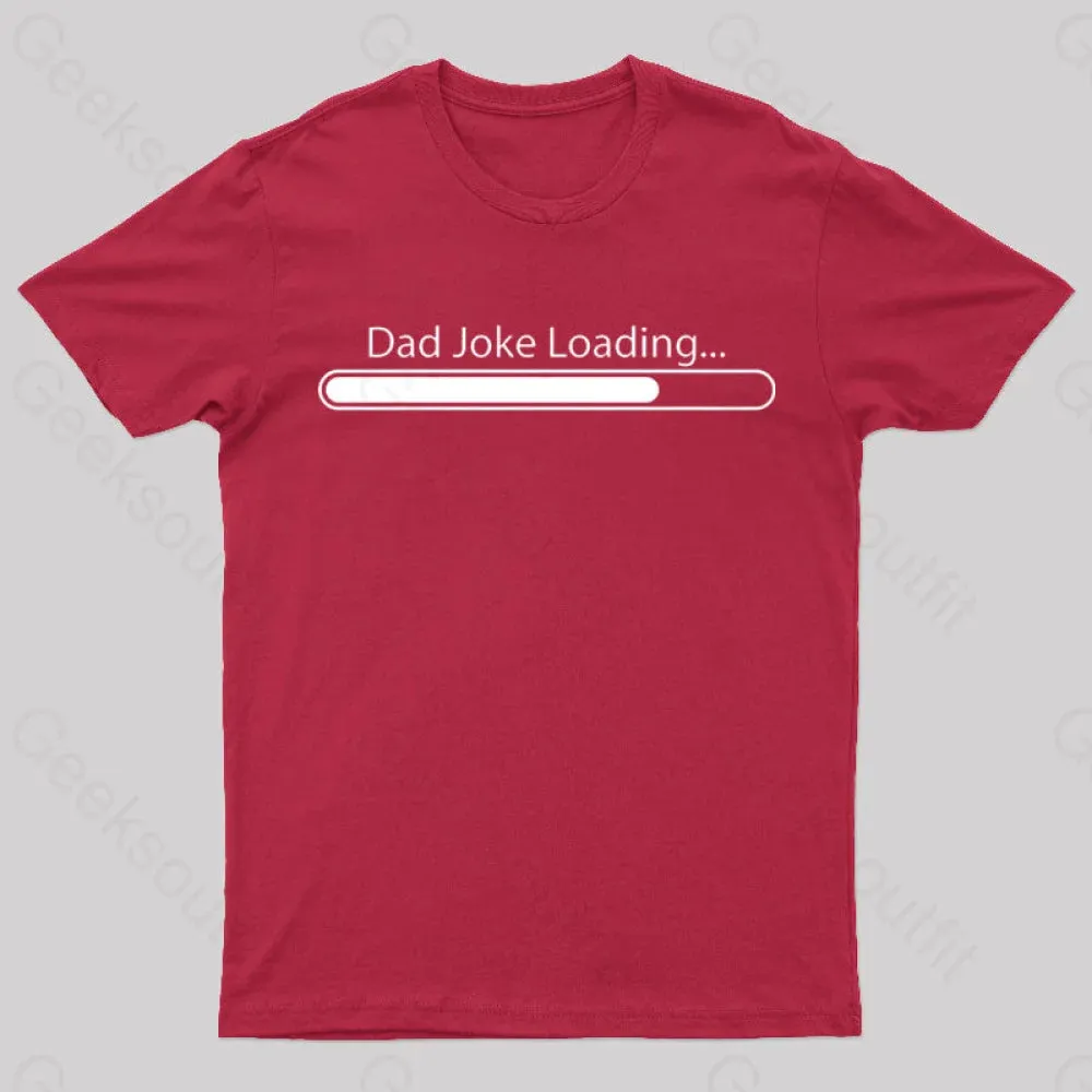 Dad Joke Loading Geek T-Shirt - Image 7