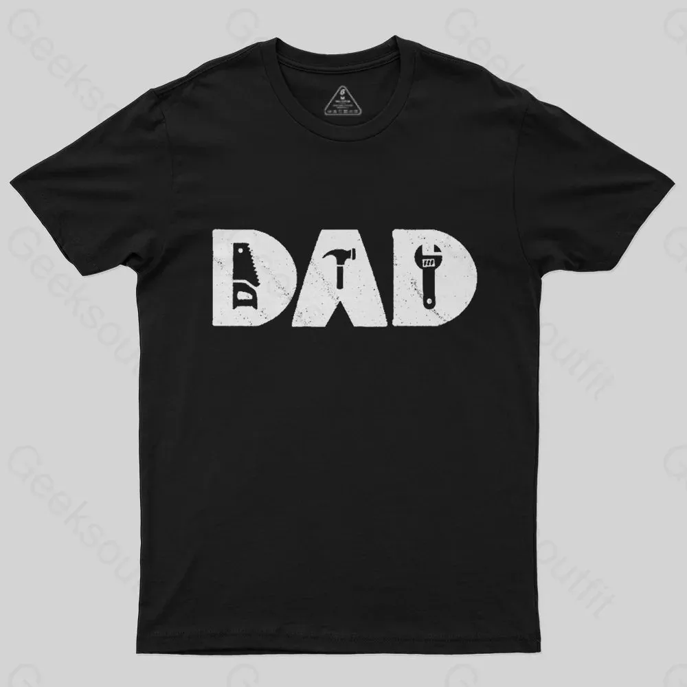 DAD TOOLS T-Shirt