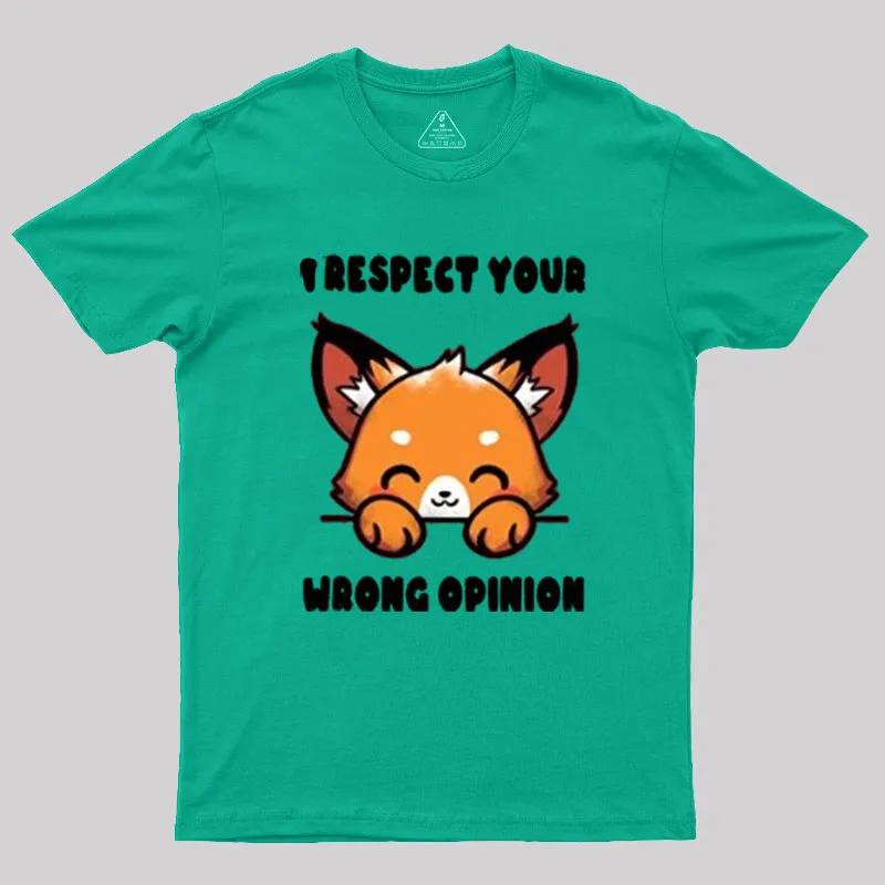 Wrong Opinion Geek T-Shirt - Image 10
