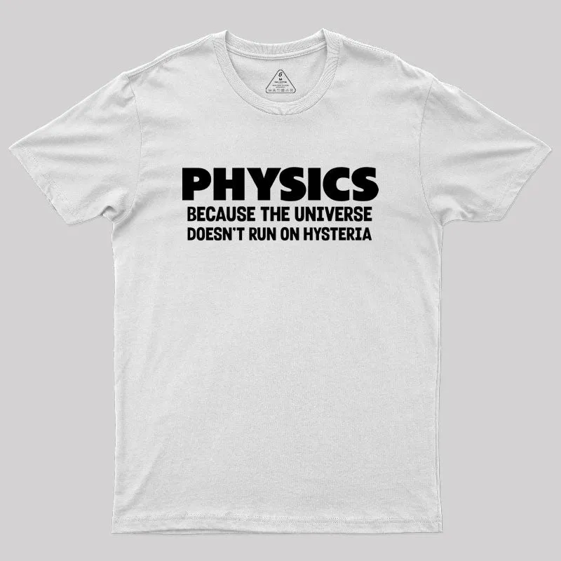 Physics Humor Hysteria Geek T-Shirt - Image 11