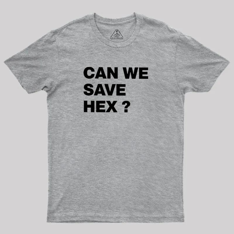 Can We Save Hex Geek T-Shirt - Image 4