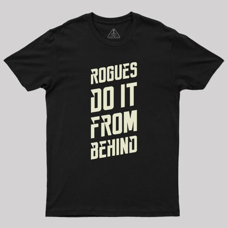 Alternative view of Rogues Sneak Attack Dungeons Crawler and Dragons Slayer Geek T-Shirt