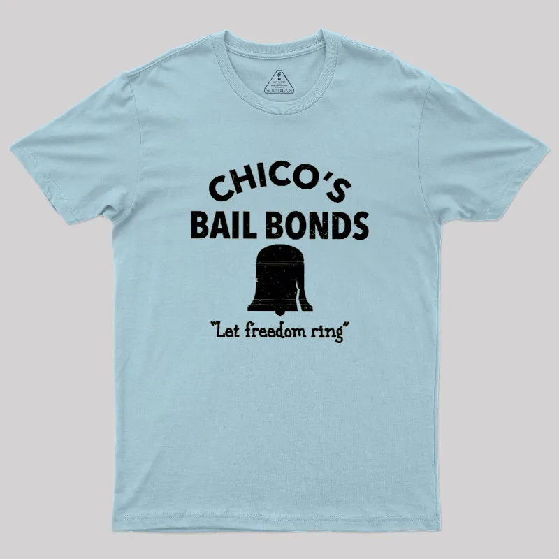 CHICO'S BAIL BONDS Geek T-Shirt - Image 8