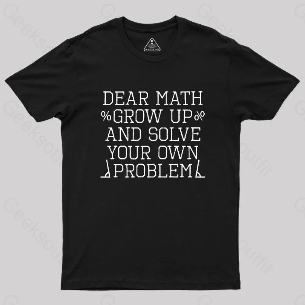 Alternative view of dear math Geek T-Shirt