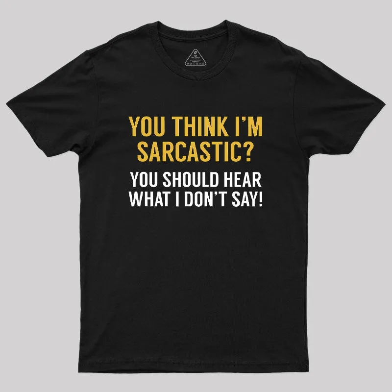 Sarcastic Geek T-Shirt