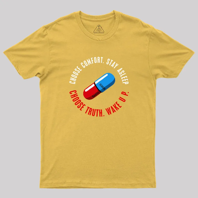 Choose Truth. Wake Up Geek T-Shirt - Image 8