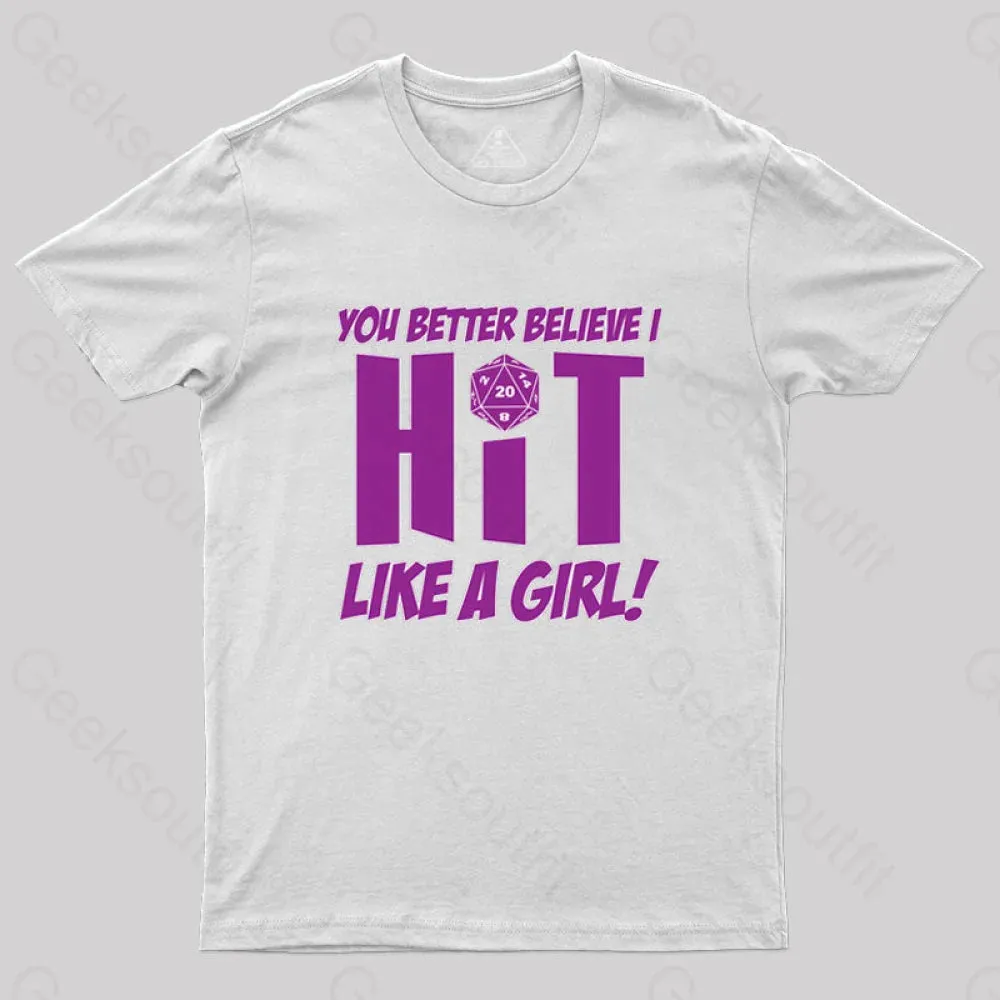 DND Better Believe I HIT T-Shirt