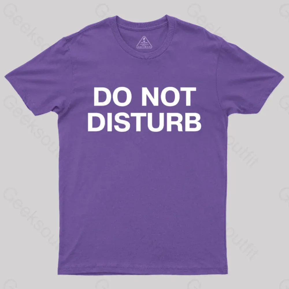 Do Not Disturb Nerd T-Shirt - Image 7