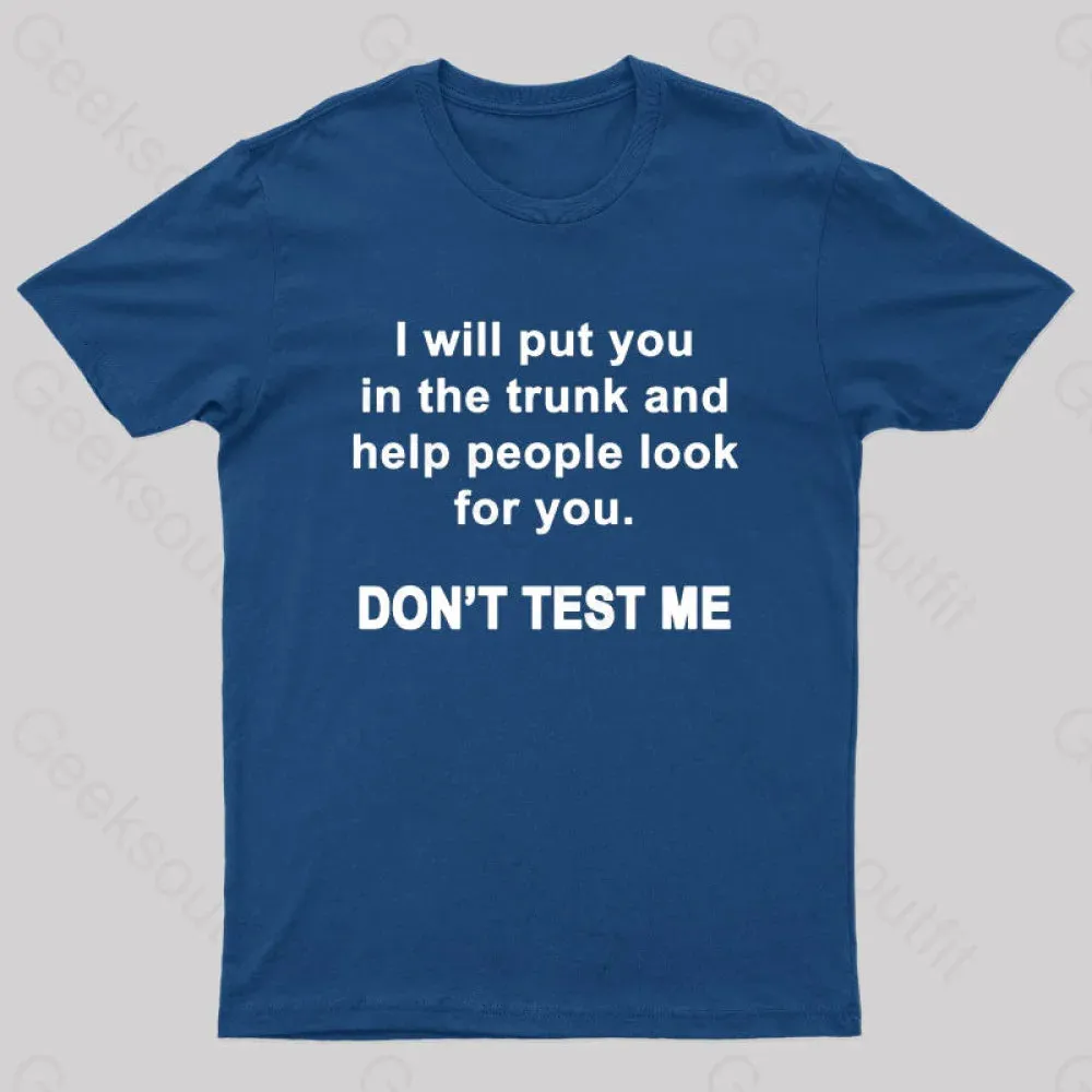 Don't Test Me Nerd T-Shirt
