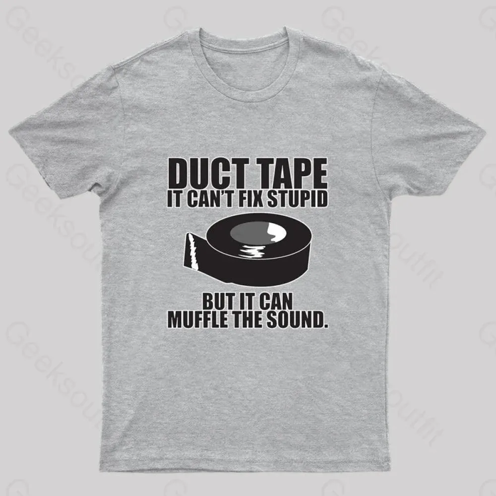 Duct Tape Can't Fix Stupid Nerd T-Shirt - Image 2