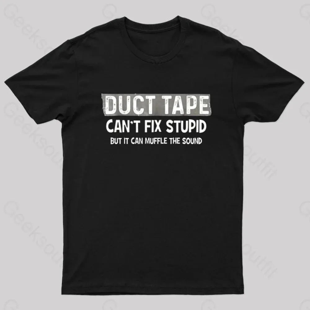 Duct Tape Muffle Stupid Sound Geek T-Shirt - Image 2
