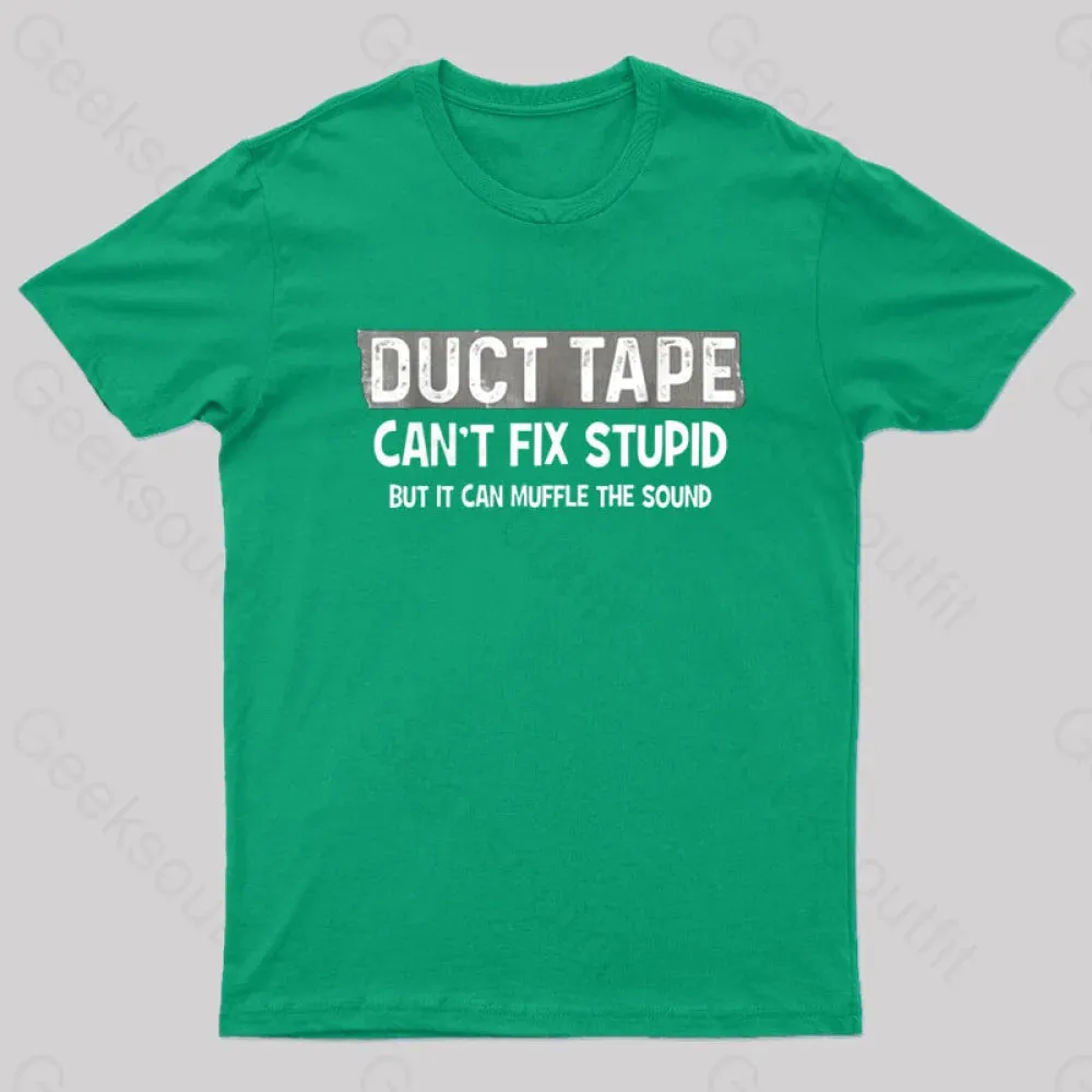 Duct Tape Muffle Stupid Sound Geek T-Shirt - Image 5