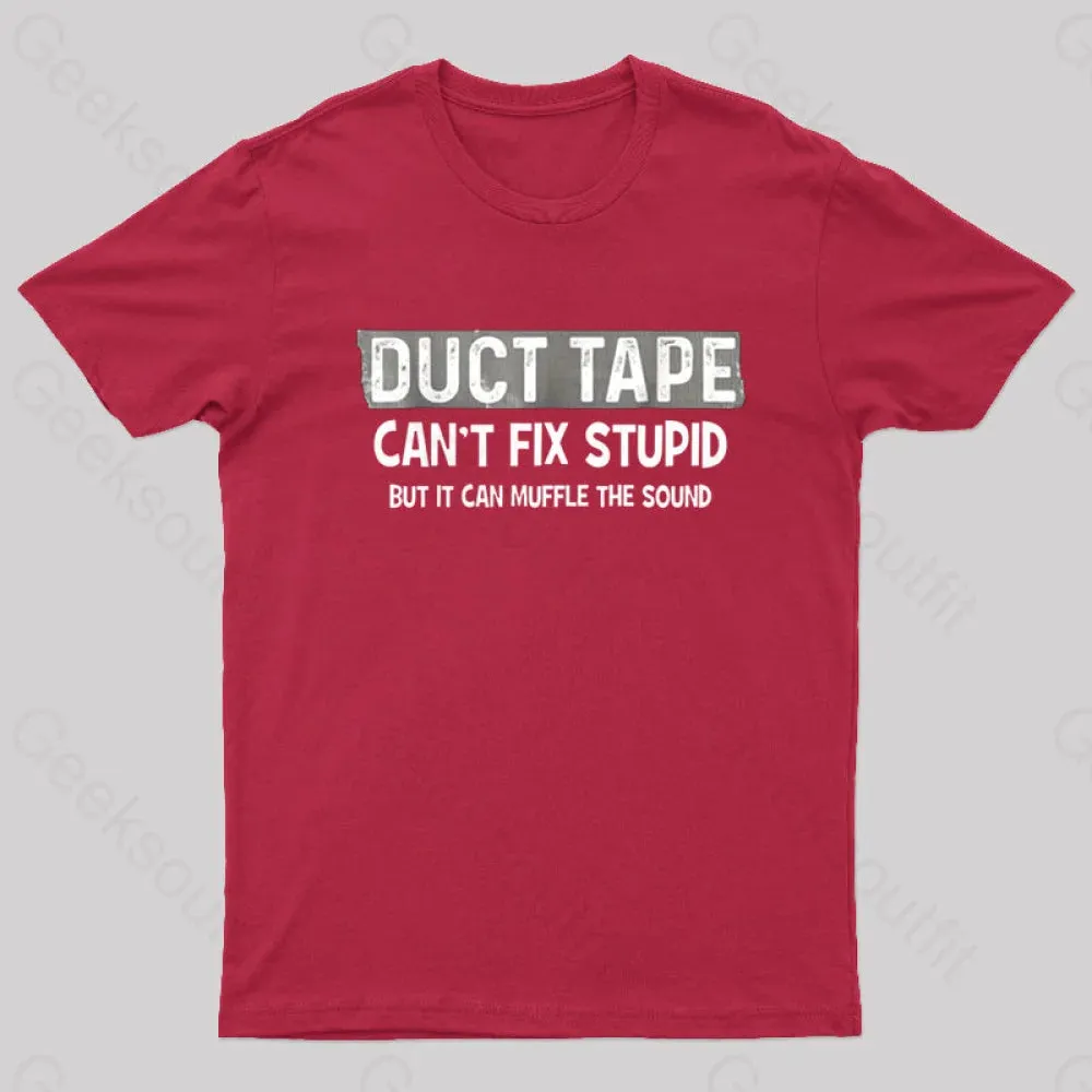 Duct Tape Muffle Stupid Sound Geek T-Shirt - Image 10
