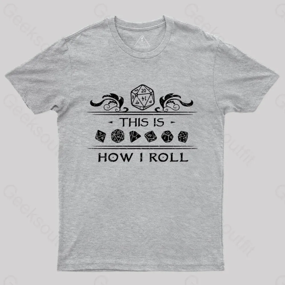 Dungeons & Dragons This is How I Roll T-Shirt - Image 7