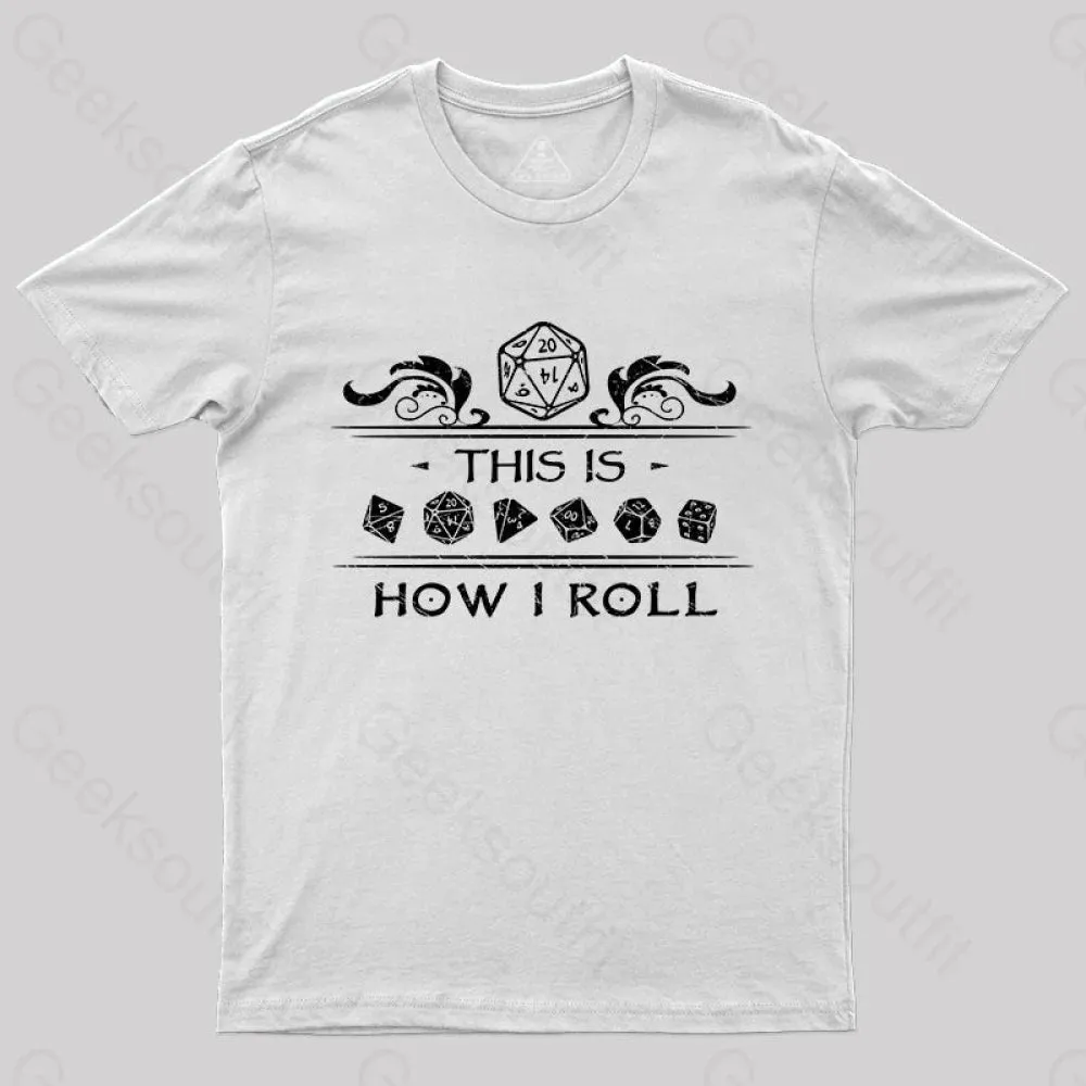 Dungeons & Dragons This is How I Roll T-Shirt - Image 8