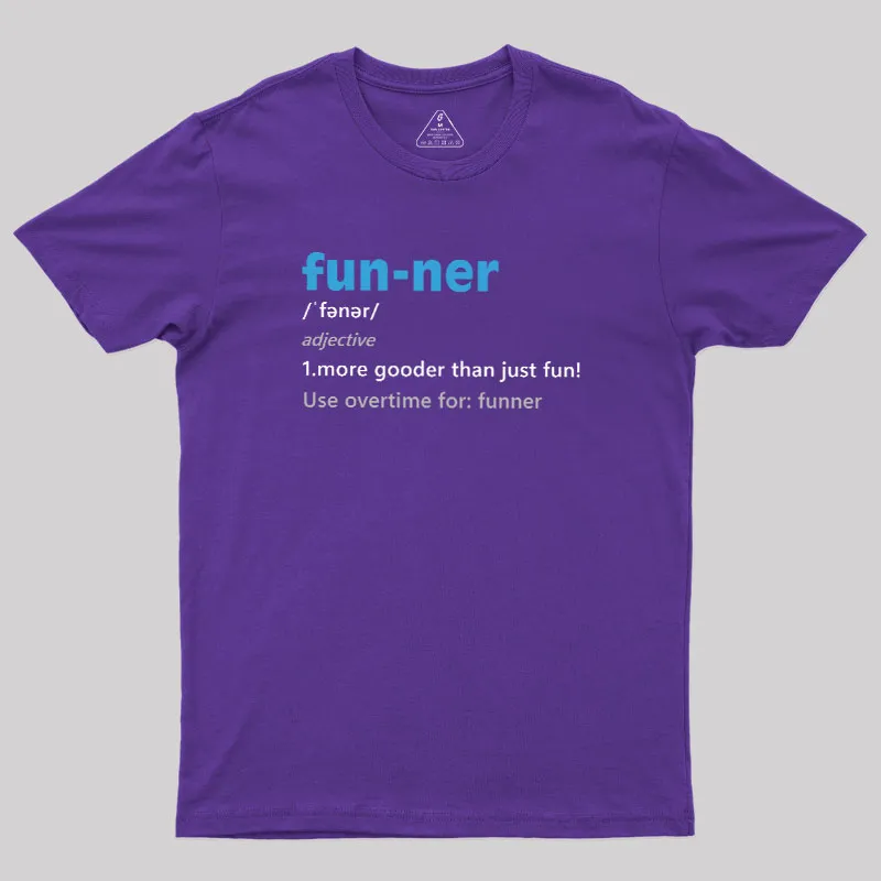 More Gooder Than Just Fun Geek T-Shirt - Image 6