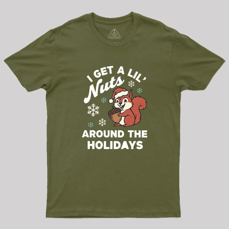 I Get A Little Nuts Around The Holidays Christmas Geek T-Shirt - Image 4