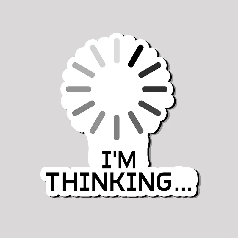 I'm Thinking Loading It Refrigerator Magnet - Image 2