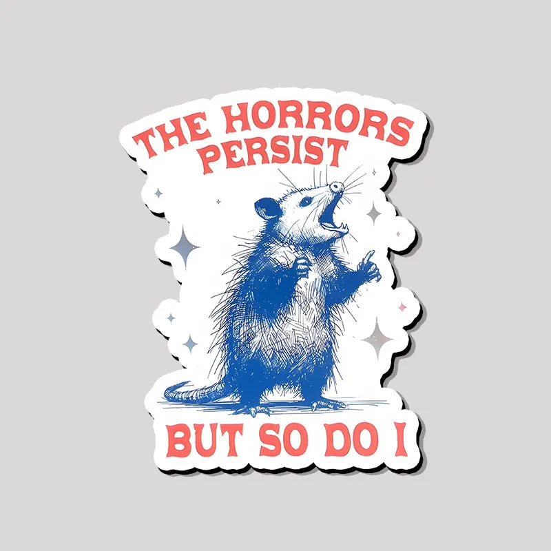 The Horrors Persist Refrigerator Magnet - Image 2