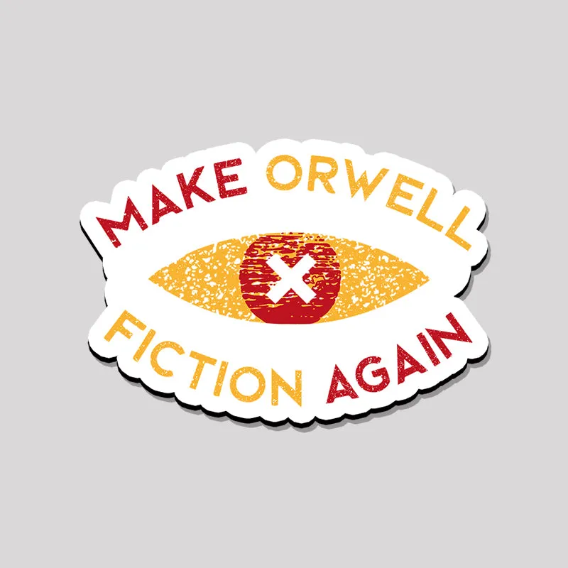 Make Orwell Fiction Again Refrigerator Magnet - Image 2