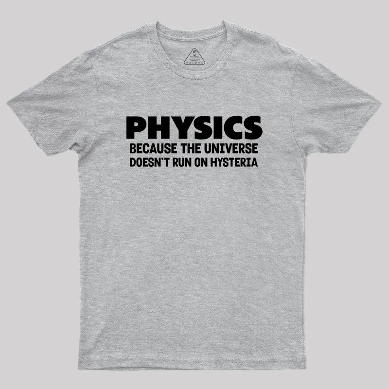 Physics Humor Hysteria Geek T-Shirt - Image 4