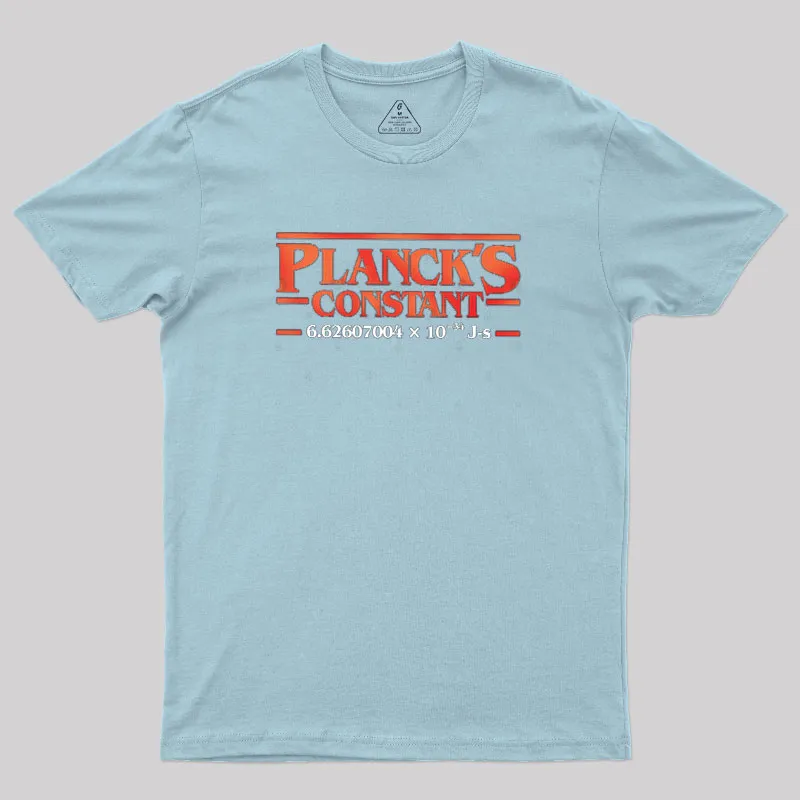 Planck is Constant Geek T-Shirt - Image 9