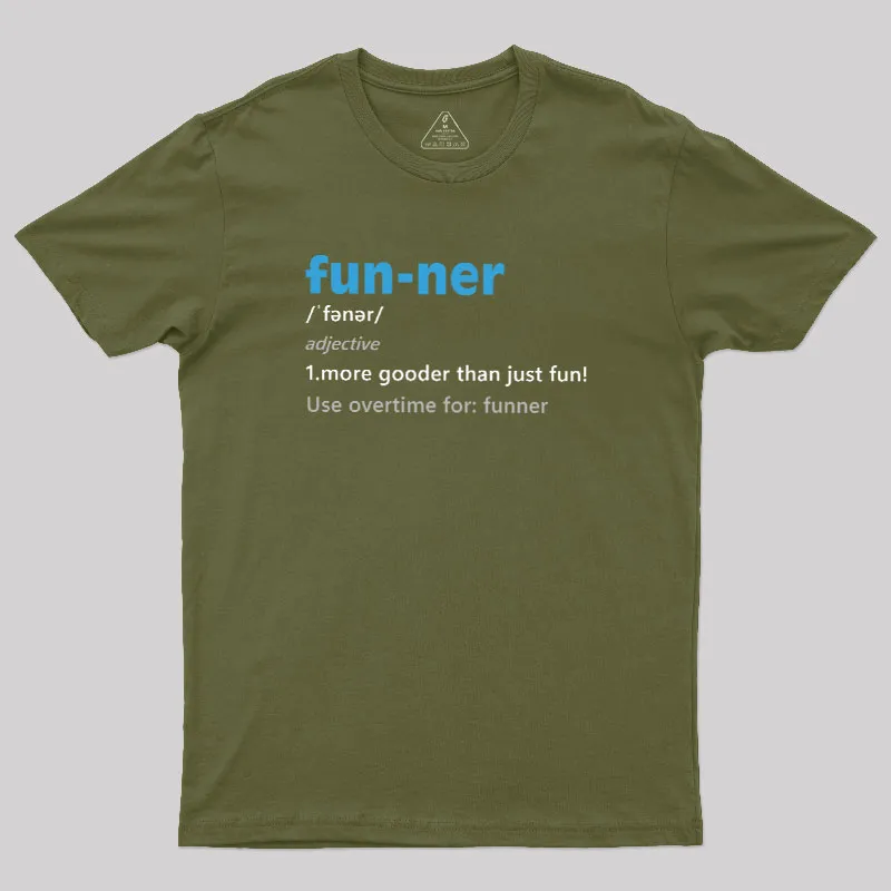 More Gooder Than Just Fun Geek T-Shirt - Image 3