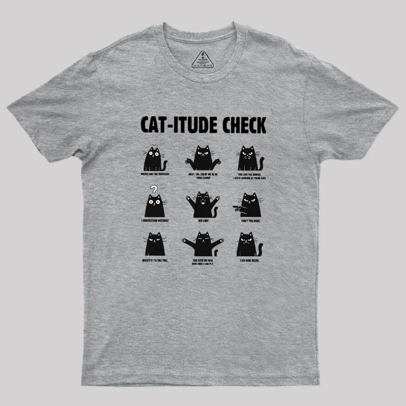 Cat-itude Check Geek T-Shirt