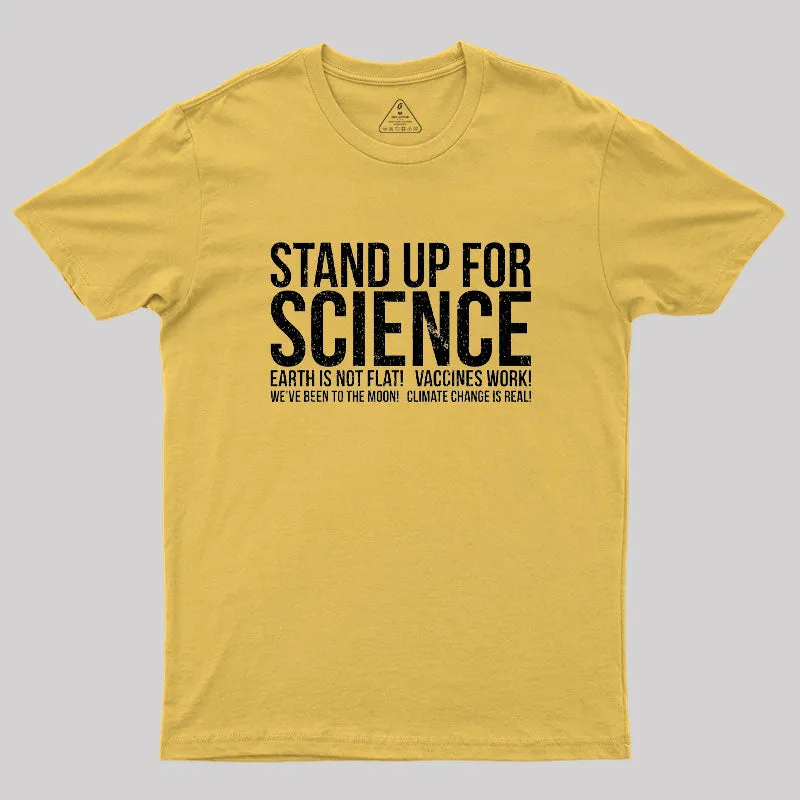 Earth Is Not Flat Stand Up For Science Geek T-Shirt - Image 8
