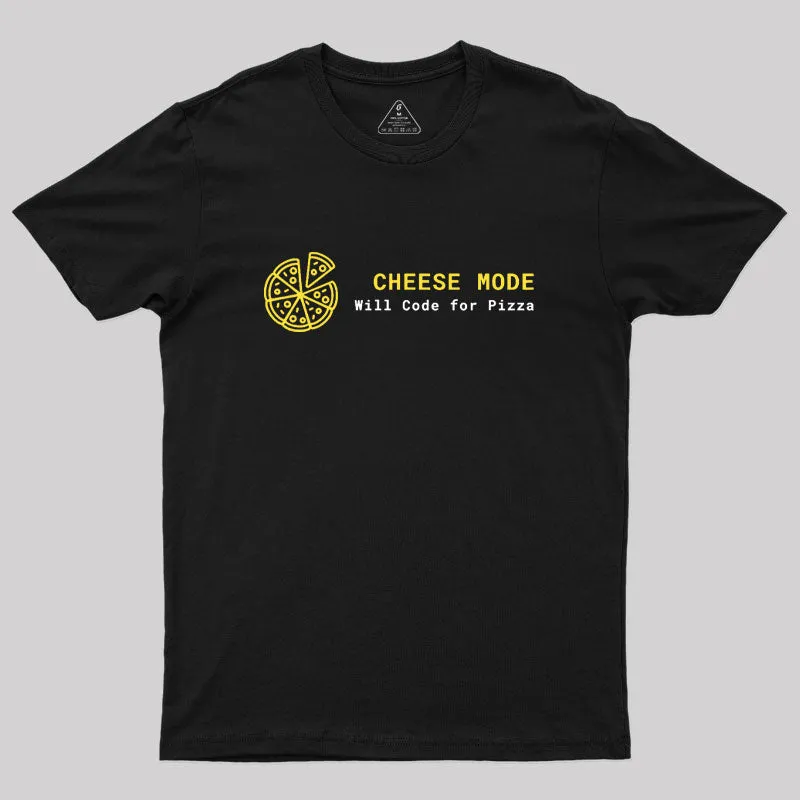 Cheese Mode Will Code for Pizza Classic T-Shirt