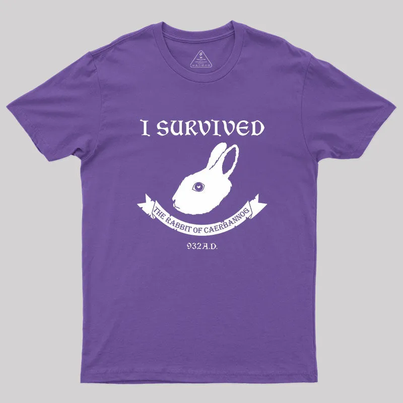 I Survived The Rabbit Of Caerbannog 932A.D Geek T-Shirt - Image 5