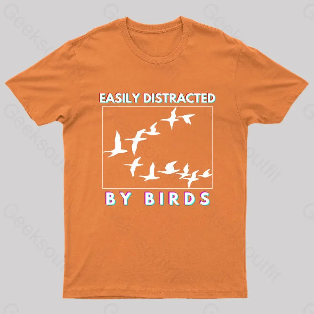Easily Distracted By Birds Geek T-Shirt - Image 7