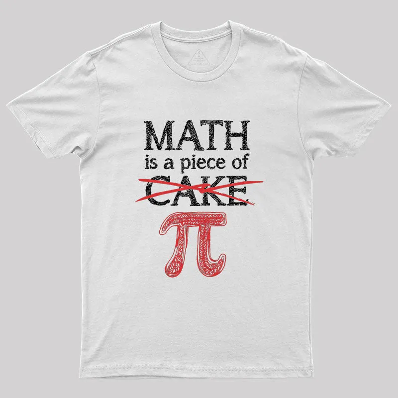 Math Is A Piece of Pi Geek T-Shirt - Image 8