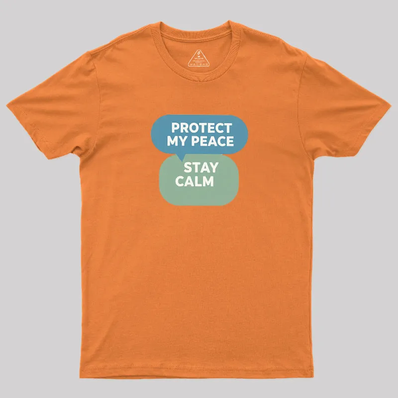 Protect My Peace Geek T-Shirt - Image 5