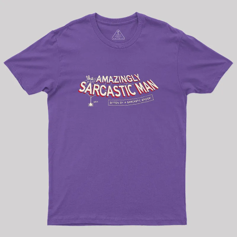 Amazingly Sarcastic Man Geek T-Shirt - Image 6