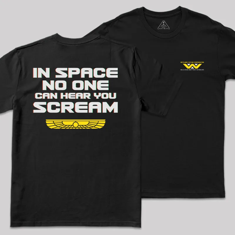 In Space No One Can Hear Your Scream Front and Back Printed Geek T-Shirt