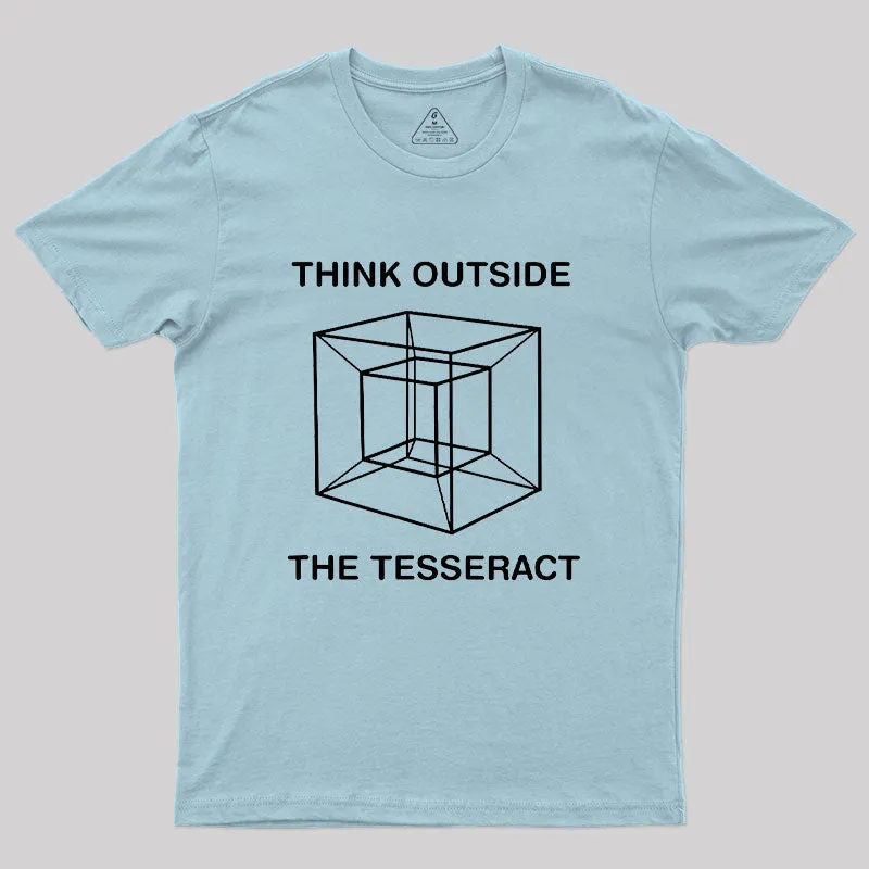 Think Outside The Tesseract Geek T-Shirt - Image 10